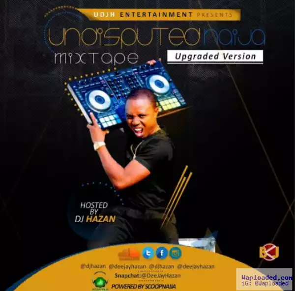 Dj Hazan - The Undisputed Mix (Upgrade Version)